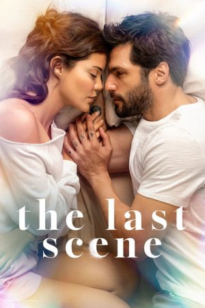 The Last Scene (2026) — Cast, Story & Where to Watch | MovieLinkBD poster