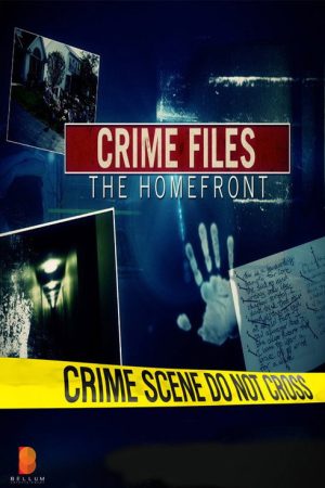 Crime Files the Homefront (2016) poster