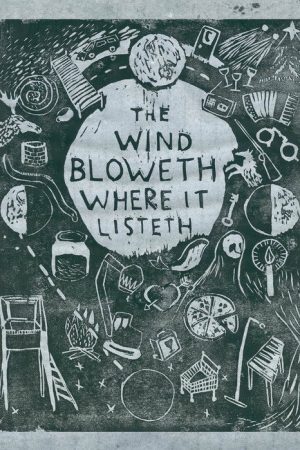 The Wind Bloweth Where It Listeth (2017) poster