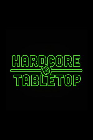 Hardcore Tabletop (2018) poster