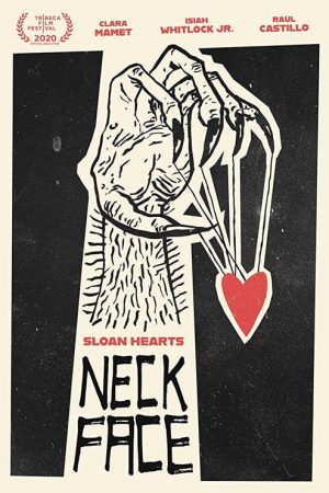 Sloan Hearts Neckface (2020) poster
