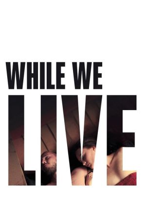 While We Live (2017) poster