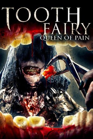 Tooth Fairy: Queen of Pain (2022) poster