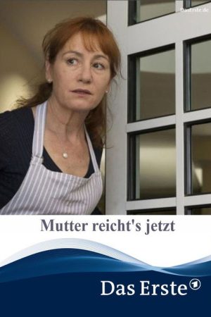 Mutter reicht’s jetzt (2016) poster