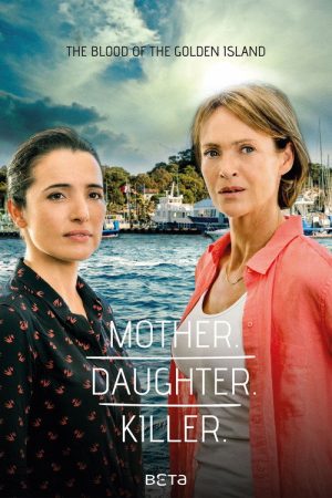 Mother. Daughter. Killer. (2017) poster