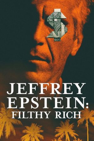 Jeffrey Epstein: Filthy Rich (2020) poster