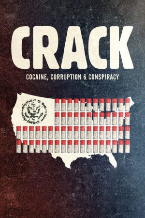 Crack: Cocaine, Corruption & Conspiracy (2021) poster