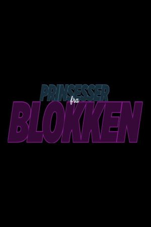 Prinsesser fra Blokken (2016) poster