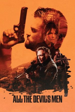 All the Devil’s Men (2018) poster
