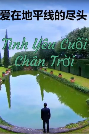 Tình Yêu tận Chân Trời (2020) poster