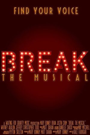 Break: The Musical (2016) poster