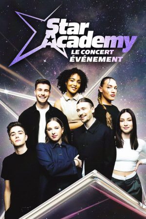 Star Academy : Le concert événement (2024) poster