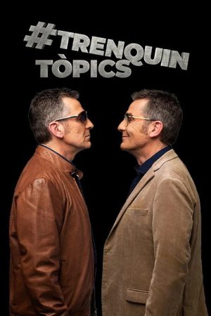 Trenquin tòpics (2019) poster