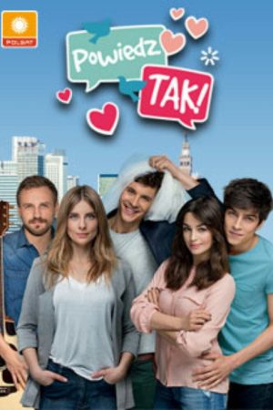 Powiedz tak (2016) poster