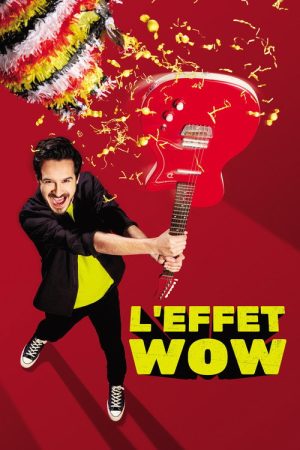L’effet Wow (2019) poster