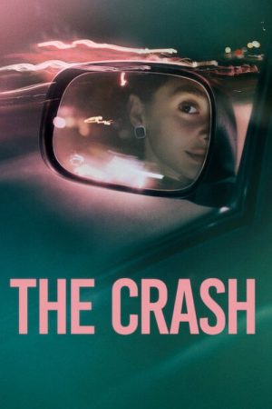 The Crash (2026) — Cast, Story & Where to Watch | MovieLinkBD poster