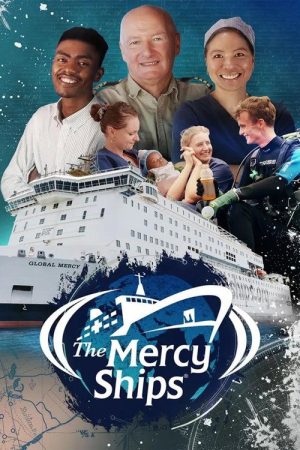 The Mercy Ships (2025) poster