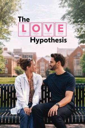 The Love Hypothesis (2026) — Cast, Story & Where to Watch | MovieLinkBD poster