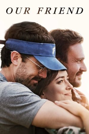 Our Friend (2019) poster