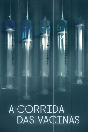 A Corrida das Vacinas (2021) poster
