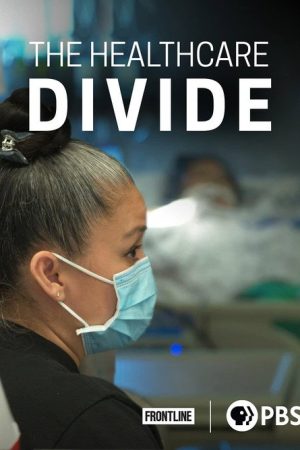 The Healthcare Divide (2021) poster
