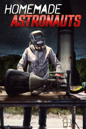 Homemade Astronauts (2021) poster