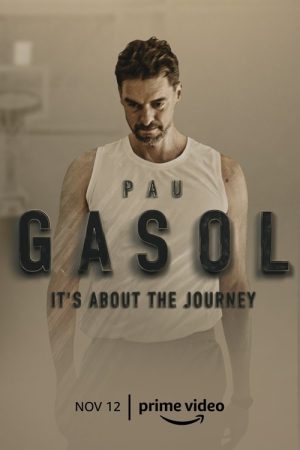 Pau Gasol: It’s About the Journey (2021) poster