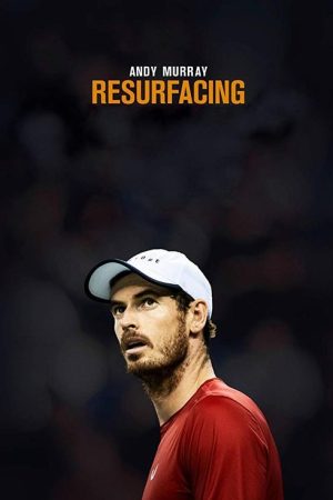 Andy Murray: Resurfacing (2019) poster