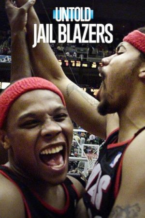 Untold: Jail Blazers (2026) poster