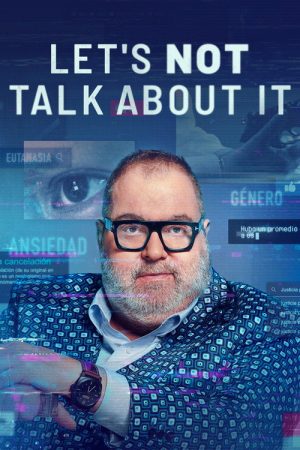 Let’s not Talk About it (2022) poster
