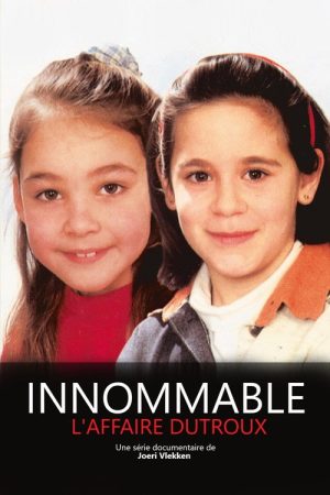 Innommable : L’affaire Dutroux (2021) poster