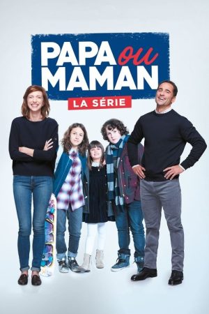 Papa ou Maman (2018) poster