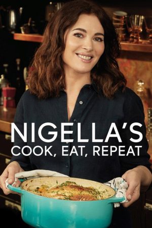 Nigella’s Cook, Eat, Repeat (2020) poster