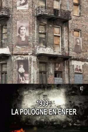 1939, la Pologne en enfer (2016) poster