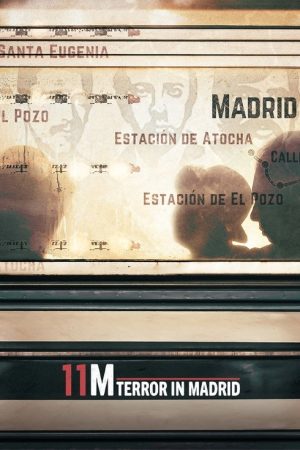 11M: Terror in Madrid (2022) poster
