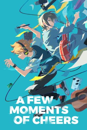 A Few Moments of Cheers (2024) poster