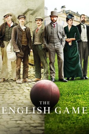 The English Game (2020) poster