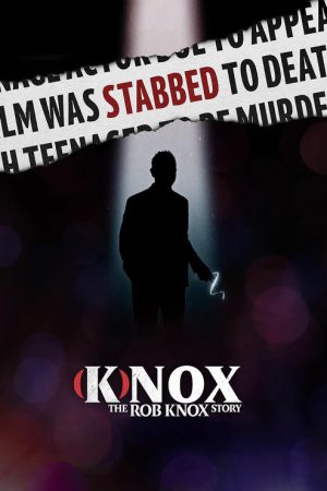 (K)nox: The Rob Knox Story (2021) poster