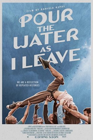 Pour the Water as I Leave (2026) poster