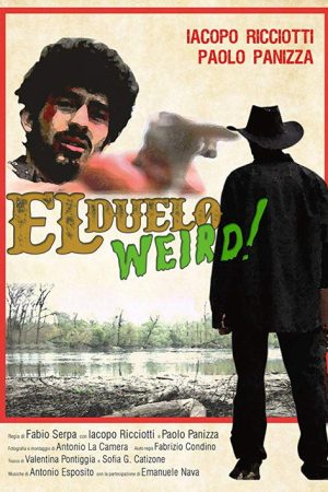 El Duelo Weird (2017) poster
