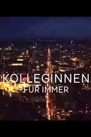 Kolleginnen – Für immer (2022) poster