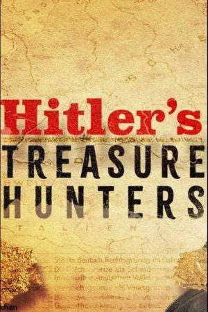 Hitler’s Treasure Hunters (2025) poster