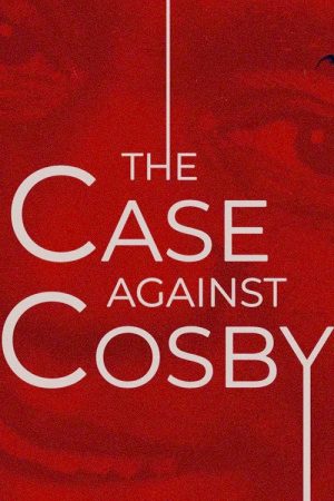 The Case Against Cosby (2022) poster