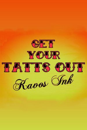 Get Your Tatts Out: Kavos Ink (2017) poster