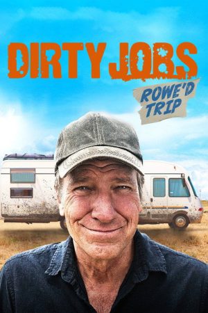 Dirty Jobs: Rowe’d Trip (2020) poster