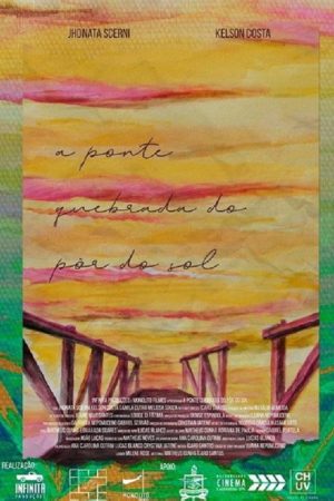 The Broken Bridge of Sunset (2019) poster