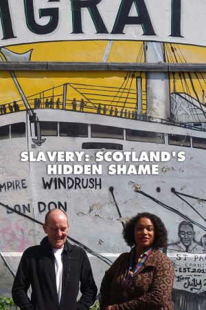 Slavery: Scotland’s Hidden Shame (2018) poster