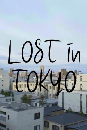Lost in Tokyo (2019) poster