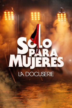 Solo para Mujeres (2025) poster