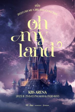 OH MY GIRL – OH MY LAND – FAN CONCERT (2023) poster